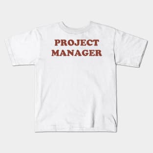 Project Manager Kids T-Shirt